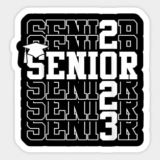 Senior 2023 - Class Of 2023 Graduation Graduate Grad School Sticker